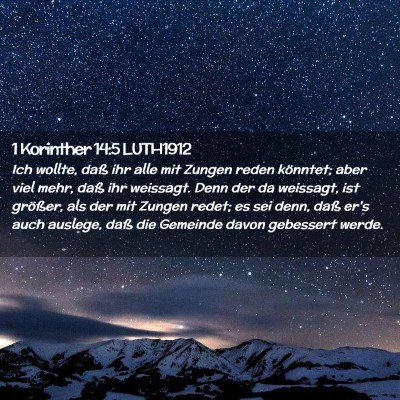Picture 02 - 1 Korinther 14:5 LUTH1912 - Ich wollte, daß ihr alle mit Zungen reden - Bible Verse Picture