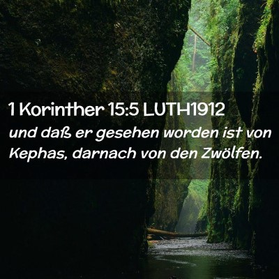 Picture 02 - 1 Korinther 15:5 LUTH1912 - und daß er gesehen worden ist von Kephas, - Bible Verse Picture