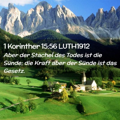 Picture 02 - 1 Korinther 15:56 LUTH1912 - Aber der Stachel des Todes ist die Sünde; die - Bible Verse Picture