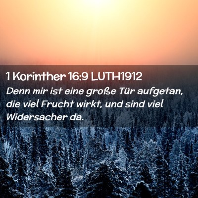 Picture 02 - 1 Korinther 16:9 LUTH1912 - Denn mir ist eine große Tür aufgetan, die viel - Bible Verse Picture