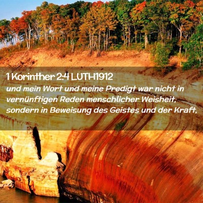 Picture 02 - 1 Korinther 2:4 LUTH1912 - und mein Wort und meine Predigt war nicht in - Bible Verse Picture