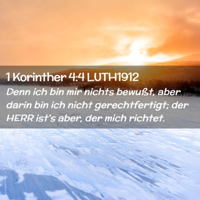 Picture 02 - 1 Korinther 4:4 LUTH1912 - Denn ich bin mir nichts bewußt, aber darin bin - Bible Verse Picture