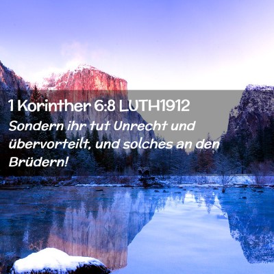 Picture 02 - 1 Korinther 6:8 LUTH1912 - Sondern ihr tut Unrecht und übervorteilt, und - Bible Verse Picture