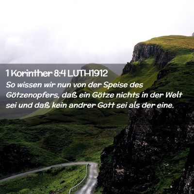 Picture 02 - 1 Korinther 8:4 LUTH1912 - So wissen wir nun von der Speise des - Bible Verse Picture