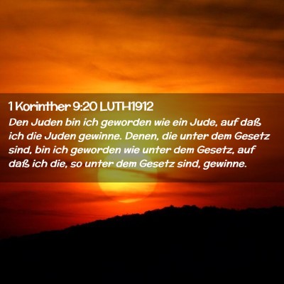 Picture 02 - 1 Korinther 9:20 LUTH1912 - Den Juden bin ich geworden wie ein Jude, auf daß - Bible Verse Picture