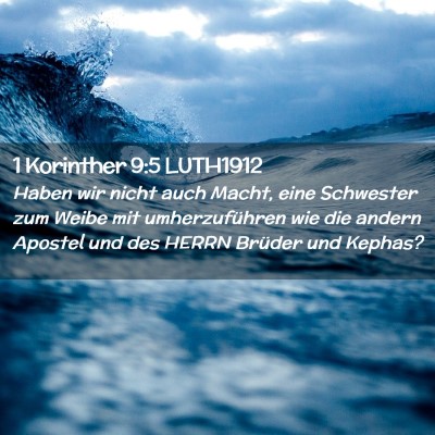 Picture 02 - 1 Korinther 9:5 LUTH1912 - Haben wir nicht auch Macht, eine Schwester zum - Bible Verse Picture