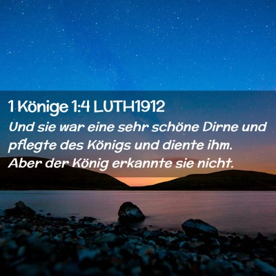 Picture 02 - 1 Könige 1:4 LUTH1912 - Und sie war eine sehr schöne Dirne und pflegte - Bible Verse Picture