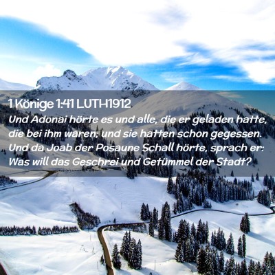 Picture 02 - 1 Könige 1:41 LUTH1912 - Und Adonai hörte es und alle, die er geladen - Bible Verse Picture