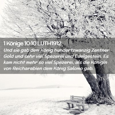 Picture 02 - 1 Könige 10:10 LUTH1912 - Und sie gab dem König hundertzwanzig Zentner - Bible Verse Picture