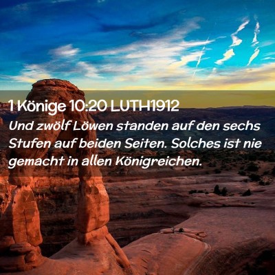 Picture 02 - 1 Könige 10:20 LUTH1912 - Und zwölf Löwen standen auf den sechs Stufen - Bible Verse Picture