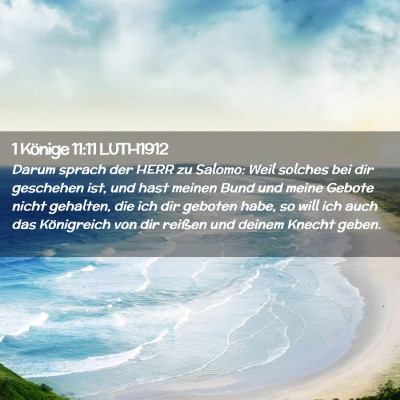 Picture 02 - 1 Könige 11:11 LUTH1912 - Darum sprach der HERR zu Salomo: Weil solches bei - Bible Verse Picture