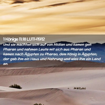 Picture 02 - 1 Könige 11:18 LUTH1912 - Und sie machten sich auf von Midian und kamen gen - Bible Verse Picture