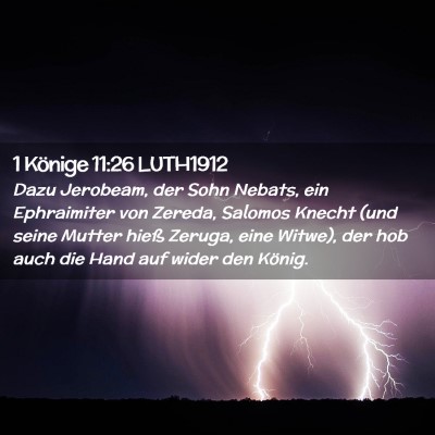 Picture 02 - 1 Könige 11:26 LUTH1912 - Dazu Jerobeam, der Sohn Nebats, ein Ephraimiter - Bible Verse Picture