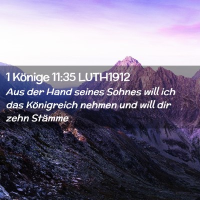 Picture 02 - 1 Könige 11:35 LUTH1912 - Aus der Hand seines Sohnes will ich das - Bible Verse Picture