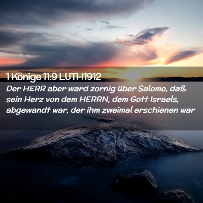 Picture 02 - 1 Könige 11:9 LUTH1912 - Der HERR aber ward zornig über Salomo, daß sein - Bible Verse Picture