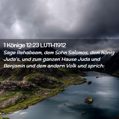 Picture 02 - 1 Könige 12:23 LUTH1912 - Sage Rehabeam, dem Sohn Salomos, dem König - Bible Verse Picture