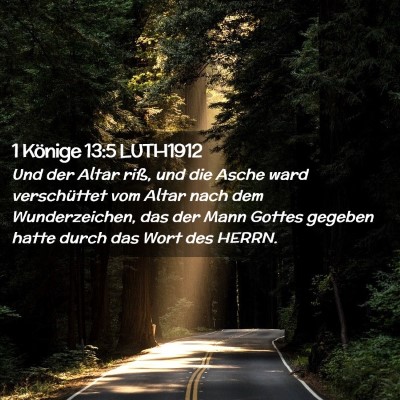 Picture 02 - 1 Könige 13:5 LUTH1912 - Und der Altar riß, und die Asche ward - Bible Verse Picture