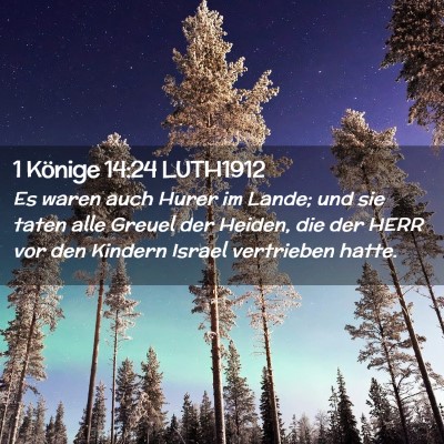 Picture 02 - 1 Könige 14:24 LUTH1912 - Es waren auch Hurer im Lande; und sie taten alle - Bible Verse Picture