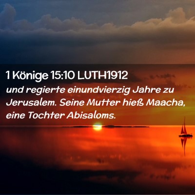 Picture 02 - 1 Könige 15:10 LUTH1912 - und regierte einundvierzig Jahre zu Jerusalem. - Bible Verse Picture