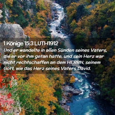 Picture 02 - 1 Könige 15:3 LUTH1912 - Und er wandelte in allen Sünden seines Vaters, - Bible Verse Picture
