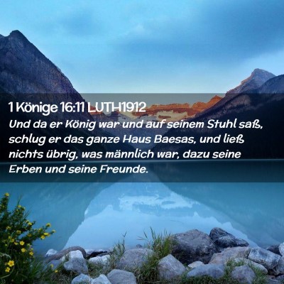 Picture 02 - 1 Könige 16:11 LUTH1912 - Und da er König war und auf seinem Stuhl saß, - Bible Verse Picture