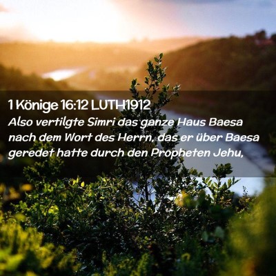 Picture 02 - 1 Könige 16:12 LUTH1912 - Also vertilgte Simri das ganze Haus Baesa nach - Bible Verse Picture