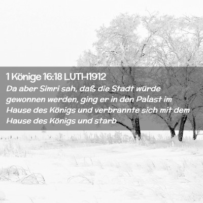 Picture 02 - 1 Könige 16:18 LUTH1912 - Da aber Simri sah, daß die Stadt würde gewonnen - Bible Verse Picture