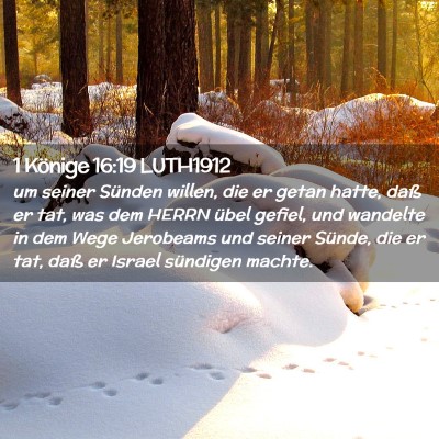 Picture 02 - 1 Könige 16:19 LUTH1912 - um seiner Sünden willen, die er getan hatte, - Bible Verse Picture