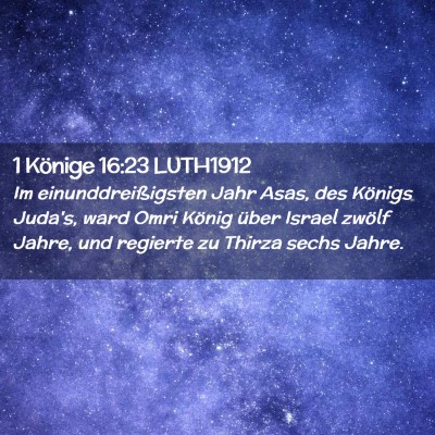 Picture 02 - 1 Könige 16:23 LUTH1912 - Im einunddreißigsten Jahr Asas, des Königs - Bible Verse Picture
