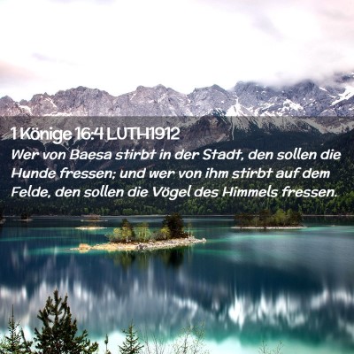 Picture 02 - 1 Könige 16:4 LUTH1912 - Wer von Baesa stirbt in der Stadt, den sollen die - Bible Verse Picture