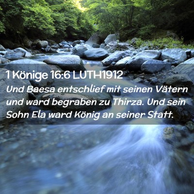 Picture 02 - 1 Könige 16:6 LUTH1912 - Und Baesa entschlief mit seinen Vätern und ward - Bible Verse Picture