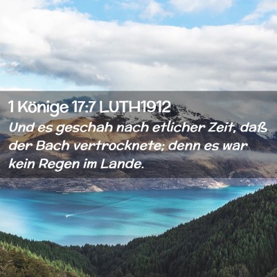 Picture 02 - 1 Könige 17:7 LUTH1912 - Und es geschah nach etlicher Zeit, daß der Bach - Bible Verse Picture