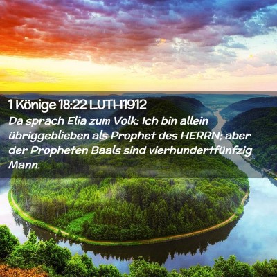 Picture 02 - 1 Könige 18:22 LUTH1912 - Da sprach Elia zum Volk: Ich bin allein - Bible Verse Picture