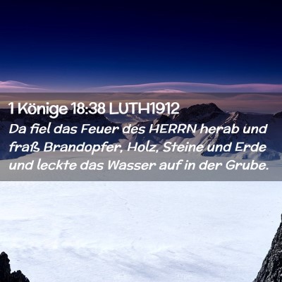 Picture 02 - 1 Könige 18:38 LUTH1912 - Da fiel das Feuer des HERRN herab und fraß - Bible Verse Picture