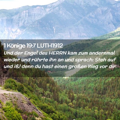 Picture 02 - 1 Könige 19:7 LUTH1912 - Und der Engel des HERRN kam zum andernmal wieder - Bible Verse Picture