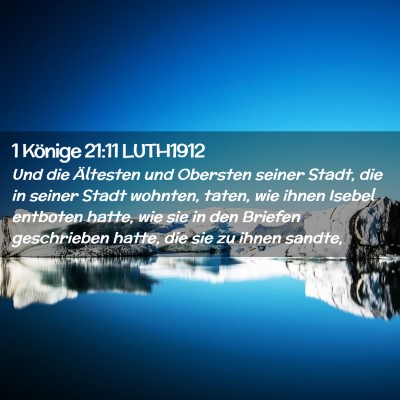 Picture 02 - 1 Könige 21:11 LUTH1912 - Und die Ältesten und Obersten seiner Stadt, die - Bible Verse Picture