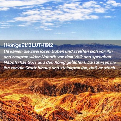 Picture 02 - 1 Könige 21:13 LUTH1912 - Da kamen die zwei losen Buben und stellten sich - Bible Verse Picture