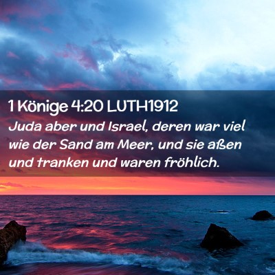 Picture 02 - 1 Könige 4:20 LUTH1912 - Juda aber und Israel, deren war viel wie der Sand - Bible Verse Picture