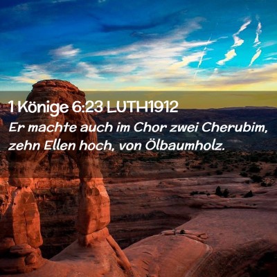 Picture 02 - 1 Könige 6:23 LUTH1912 - Er machte auch im Chor zwei Cherubim, zehn Ellen - Bible Verse Picture