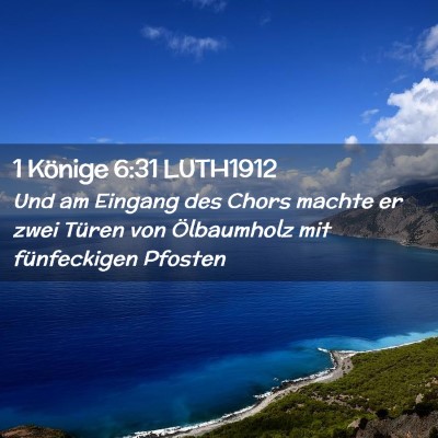 Picture 02 - 1 Könige 6:31 LUTH1912 - Und am Eingang des Chors machte er zwei Türen - Bible Verse Picture