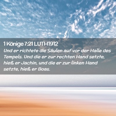 Picture 02 - 1 Könige 7:21 LUTH1912 - Und er richtete die Säulen auf vor der Halle des - Bible Verse Picture