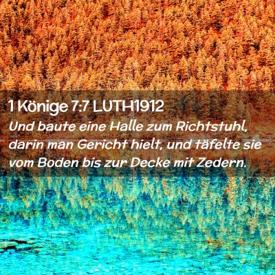 Picture 02 - 1 Könige 7:7 LUTH1912 - Und baute eine Halle zum Richtstuhl, darin man - Bible Verse Picture