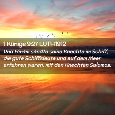 Picture 02 - 1 Könige 9:27 LUTH1912 - Und Hiram sandte seine Knechte im Schiff, die - Bible Verse Picture