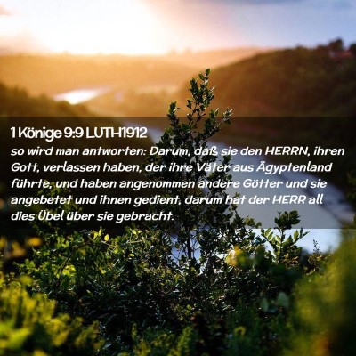 Picture 02 - 1 Könige 9:9 LUTH1912 - so wird man antworten: Darum, daß sie den HERRN, - Bible Verse Picture