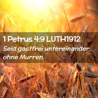 Picture 02 - 1 Petrus 4:9 LUTH1912 - Seid gastfrei untereinander ohne - Bible Verse Picture