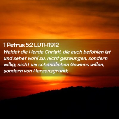 Picture 02 - 1 Petrus 5:2 LUTH1912 - Weidet die Herde Christi, die euch befohlen ist - Bible Verse Picture