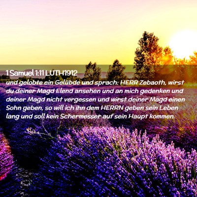 Picture 02 - 1 Samuel 1:11 LUTH1912 - und gelobte ein Gelübde und sprach: HERR - Bible Verse Picture