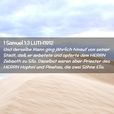 Picture 02 - 1 Samuel 1:3 LUTH1912 - Und derselbe Mann ging jährlich hinauf von - Bible Verse Picture
