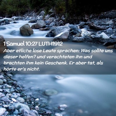 Picture 02 - 1 Samuel 10:27 LUTH1912 - Aber etliche lose Leute sprachen: Was sollte uns - Bible Verse Picture