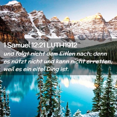 Picture 02 - 1 Samuel 12:21 LUTH1912 - und folgt nicht dem Eitlen nach; denn es nützt - Bible Verse Picture